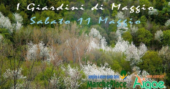 I Giardini di Maggio - MarchePlace; Le Marche in un blog