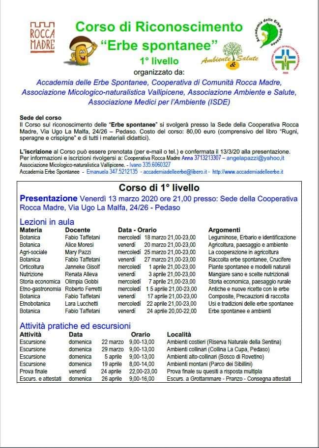 Corso di Riconoscimento “Erbe spontanee” 1° livello
Presentazione Venerdì 13 marzo 2020 ore 21,00
Sede della Cooperativa Rocca Madre, Pedaso